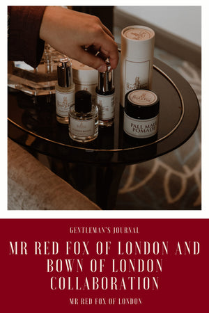 Mr Red Fox Of London and Bown Of London Collaboration
